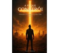 A fé que constrói: Princípios Eternos para uma Vida Estável