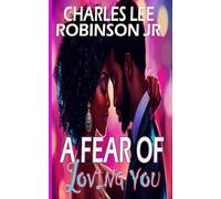 A Fear of Loving You