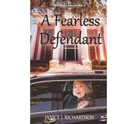 A Fearless Defendant: Lite Women's Fiction with a Twist