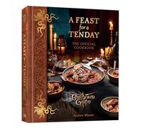 A Feast for a Tenday (Baldur's Gate 3): The Official Cookbook (Dungeons & Dragons)