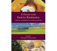 A Feast for Santa Barbara