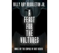 A Feast For The Vultures