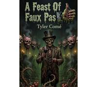 A Feast Of Faux Pas