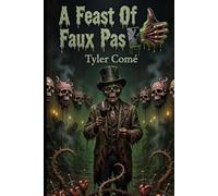 A Feast Of Faux Pas