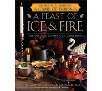 Chelsea Monroe- A Feast of Ice and Fire: The Official Game of (Copertina rigida)