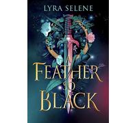 A Feather So Black: THE NUMBER ONE SUNDAY TIMES BESTSELLER