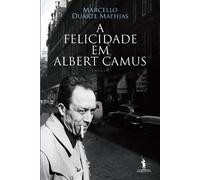 A Felicidade de Albert Camus