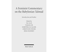 A Feminist Commentary on the Babylonian Talmud: Introduction and Studies