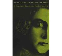 [(A Feminist Reader in Early Cinema )] [Author: Jennifer M. Bean] [Nov-2002]