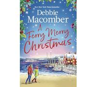 A Ferry Merry Christmas : from the million-copy and New York Times bestselling author comes a heart-warming festive read for 2025