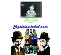 A FESTIVAL OF SILENT COMEDY (VOLUME 6)