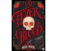 A Fever of the Blood: A Victorian Mystery Book 2