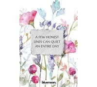 A Few Honest Lines Can Quiet an Entire Day - Motivational Notebook, Lined, 100 Pages for Calm Personal Writing: For quiet reflection