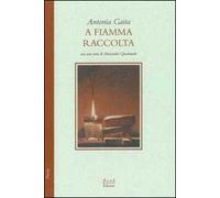 A fiamma raccolta
