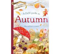 Gabby Dawnay – A Field Guide to Autumn: Play and Learn in Nature – Copertina rigida