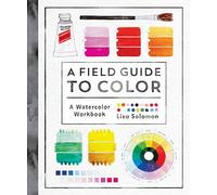 Lisa Solomon A Field Guide to Color (Tascabile)
