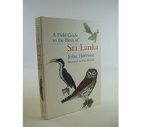 A Field Guide to the Birds of Sri Lanka
