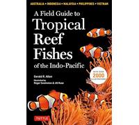 G. Allen Field Guide To Tropical Reef Fishes Of The Indo Pacific (Tascabile)