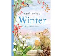 Gabby Dawnay A Field Guide to Winter (Copertina rigida) Field Guide series