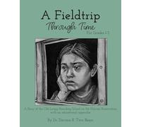 A Fieldtrip Through Time: For Grades 1-3