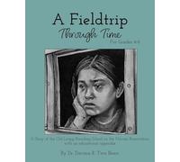 A Fieldtrip Through Time: For Grades 4-6