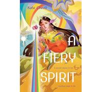 A Fiery Spirit: A Bright Heart Novel