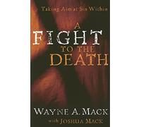 Wayne A. Mack Fight to the Death, A (Tascabile)
