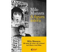 Libri Milo Manara - A Figura Intera
