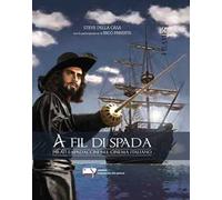 A fil di spada. Pirati e spadaccini nel cinema italiano