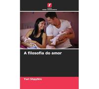 A filosofia do amor