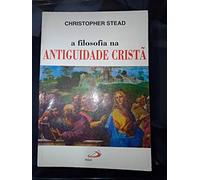 A Filosofia na Antiguidade Cristã