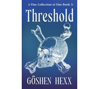 A Fine Collection of Sins Book 3: Threshold
