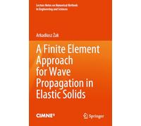 A Finite Element Approach for Wave Propagation in Elastic Solids