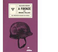 A Firenze con Oriana Fallaci - Perrone