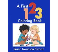 A First 123 Coloring Book: Early learning numbers 1-20 with illustrations to color