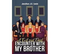 A First and Final Encounter With My Brother