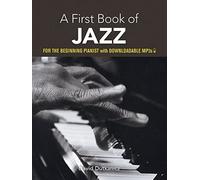 A First Book Of Jazz: 21 Arrangements For The Beginning Pianist [Lingua inglese]
