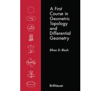 Ethan D. Bloch A First Course in Geometric Topology and Diffe (Copertina rigida)