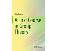 A First Course in Group Theory