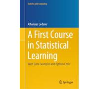 A First Course in Statistical Learning: With Data Examples and Python Code
