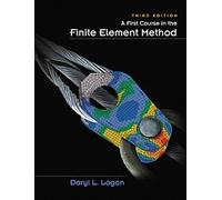 A First Course in the Finite Element Method