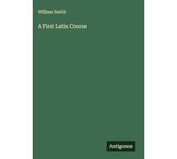 A First Latin Course