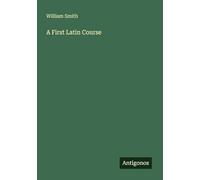A First Latin Course