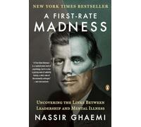 Nassir Ghaemi A First-Rate Madness (Tascabile)