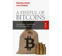 A fistful of bitcoins. The risks and opportunities of virtual currencies -...