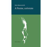 A Fiume, un'estate