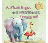A Flamingo, An Elephant, & Promises Made