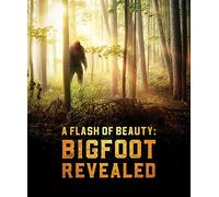 A Flash of Beauty: Bigfoot Revealed (Blu-ray)