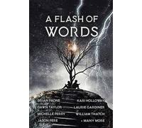 A flash of words: 49 flash fiction stories: 5 - Brian Paone