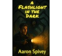 A Flashlight in the Dark